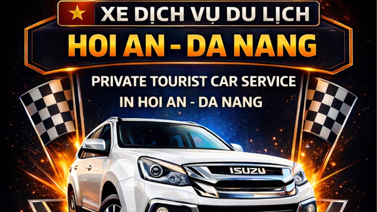 Dịch Vụ Vận Tải Và Du Lịch Hội An - Đà Nẵng Giá Rẻ