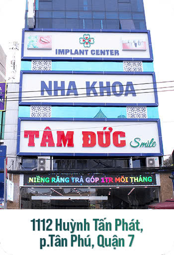 Nha Khoa Tâm Đức Smile Quận 7 | Nha Khoa Uy Tín | Trồng răng Implant, Bọc răng sứ, Dán răng sứ, Niềng răng, Nhổ răng